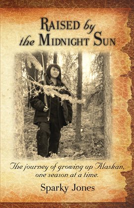 Cover image for Raised by the Midnight Sun