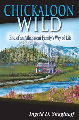 Cover image for Chickaloon Wild