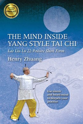 Cover image for The Mind Inside Yang Style Tai Chi