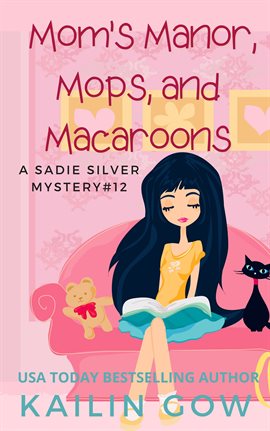 Cover image for Mom's Manor, Mop, and Macaroons