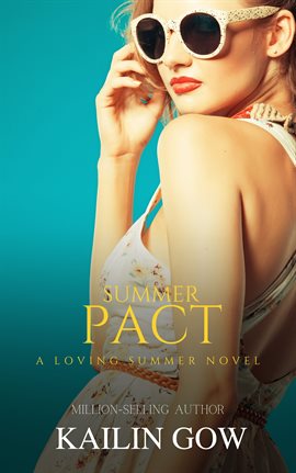 Cover image for The Summer Pact: A Loving Summer Story