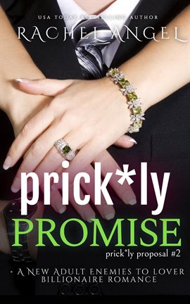 Cover image for Prickly Promise: A New Adult Enemies to Lover Billionaire Romance