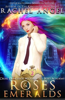 Cover image for Roses and Emeralds: A High School NA Reverse Harem Dark Fantasy Bully Romance