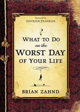 Cover image for What to Do on the Worst Day of Your Life