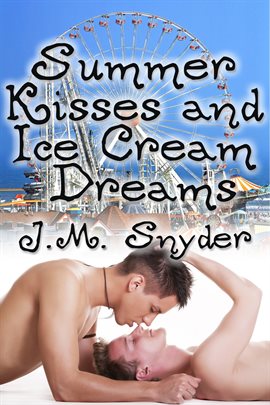 Cover image for Summer Kisses and Ice Cream Dreams