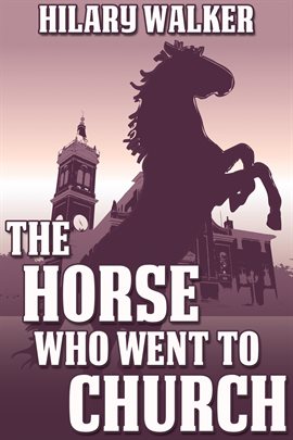 Cover image for The Horse Who Went to Church
