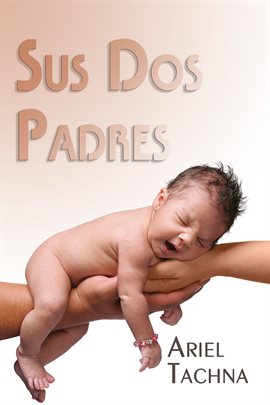 Cover image for Sus Dos Padres