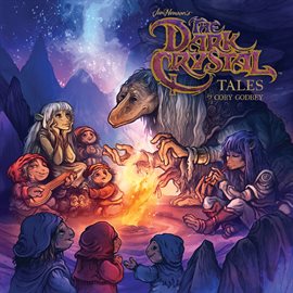 Cover image for Jim Henson's The Dark Crystal Tales