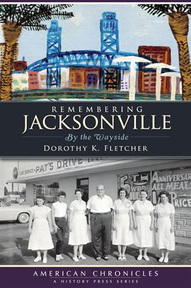Cover image for Remembering Jacksonville