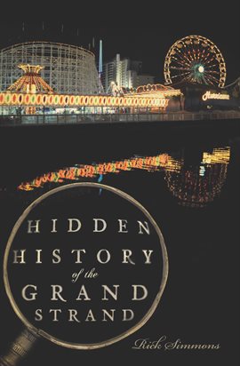 Cover image for Hidden History of the Grand Strand