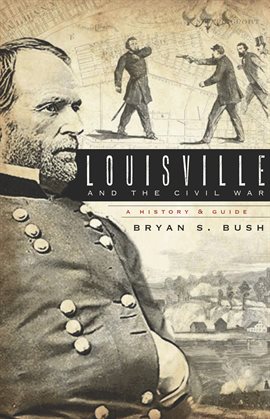 Cover image for Louisville and the Civil War