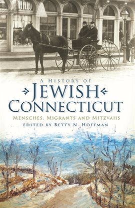 Imagen de portada para A History of Jewish Connecticut
