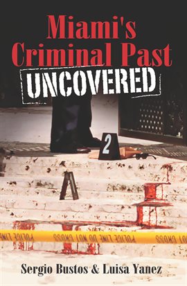 Imagen de portada para Miami's Criminal Past