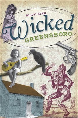Cover image for Wicked Greensboro