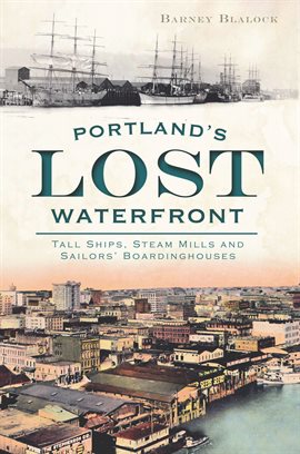 Cover image for Portland's Lost Waterfront