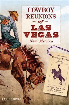 Cover image for Cowboy Reunions Of Las Vegas, New Mexico