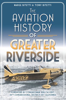 Imagen de portada para The Aviation History of Greater Riverside