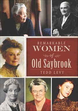 Cover image for Remarkable Women of Old Saybrook
