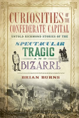 Cover image for Curiosities of the Confederate Capital