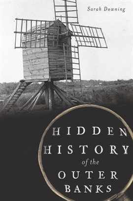 Cover image for Hidden History Of The Outer Banks