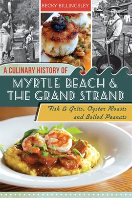 Cover image for A Culinary History of Myrtle Beach and the Grand Strand