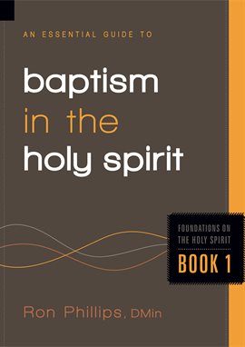 Imagen de portada para An Essential Guide to Baptism in the Holy Spirit|