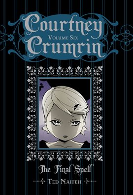 Cover image for Courtney Crumrin Vol. 6: The Final Spell