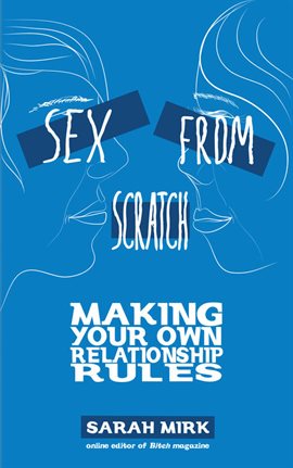 Cover image for Sex From Scratch