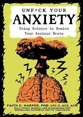 Imagen de portada para Unf*ck Your Anxiety