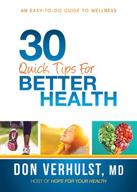 Imagen de portada para 30 Quick Tips for Better Health