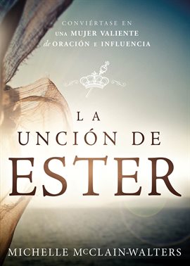 Cover image for La Unción de Ester