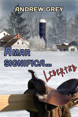Imagen de portada para Amar significa... libertad