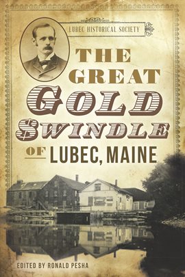 Cover image for The Great Gold Swindle of Lubec, Maine