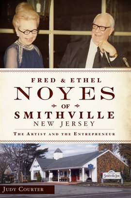 Imagen de portada para Fred and Ethel Noyes of Smithville, New Jersey