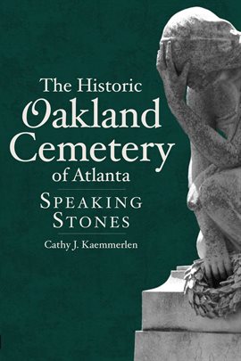 Cover image for Historic Oakland Cemetery of Atlanta