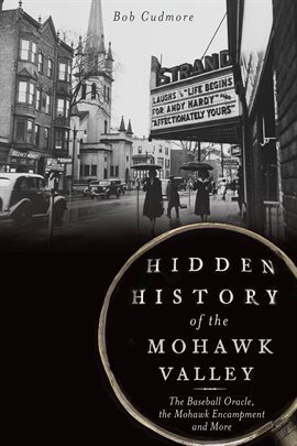 Cover image for Hidden History of the Mohawk Valley
