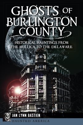 Cover image for Ghosts of Burlington County