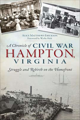 Imagen de portada para Virginia A Chronicle of Civil War Hampton