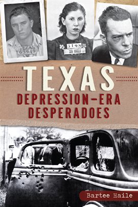 Cover image for Texas Depression-Era Desperadoes