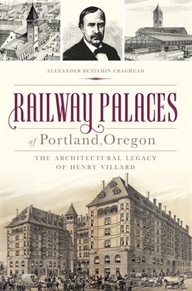 Cover image for Railway Palaces of Portland, Oregon