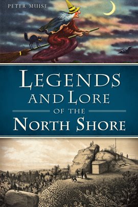 Cover image for Legends and Lore of the North Shore