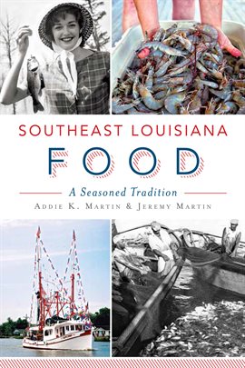 Imagen de portada para Southeast Louisiana Food