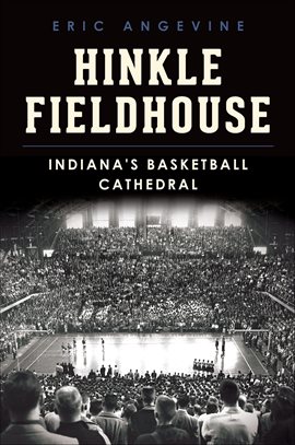 Cover image for Hinkle Fieldhouse