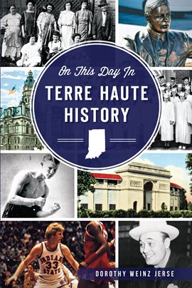 Cover image for On This Day in Terre Haute History