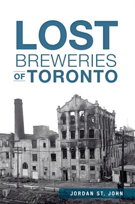 Cover image for Lost Breweries of Toronto