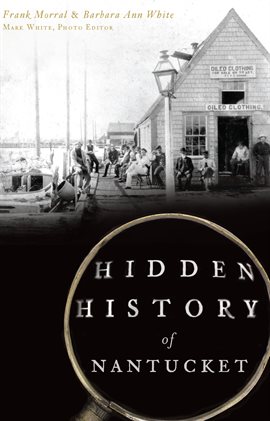 Cover image for Hidden History Of Nantucket