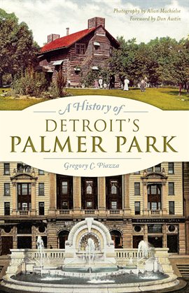 Cover image for A History of Detroit's Palmer Park