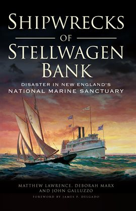 Imagen de portada para Shipwrecks of Stellwagen Bank