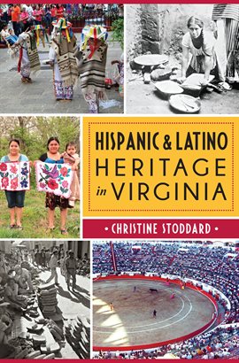 Cover image for Hispanic & Latino Heritage in Virginia
