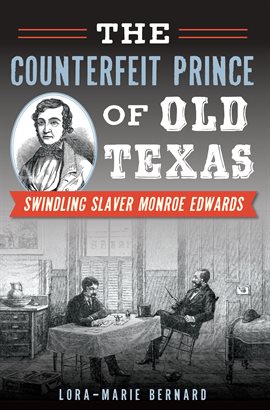 Cover image for The Counterfeit Prince of Old Texas